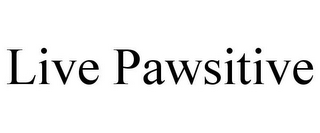 LIVE PAWSITIVE