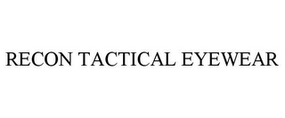 RECON TACTICAL EYEWEAR