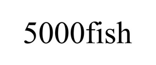 5000FISH