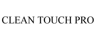 CLEAN TOUCH PRO