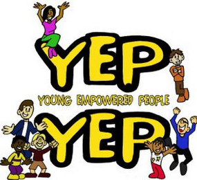 YEP YEP YOUNG EMPOWERED PEOPLE