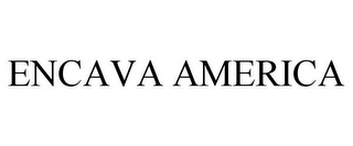 ENCAVA AMERICA
