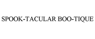 SPOOK-TACULAR BOO-TIQUE