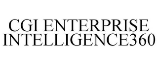 CGI ENTERPRISE INTELLIGENCE360