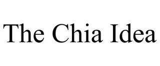 THE CHIA IDEA