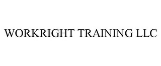 WORKRIGHT TRAINING LLC