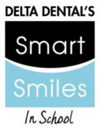 DELTA DENTAL'S SMART SMILES IN SCHOOL