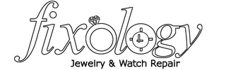 FIXOLOGY JEWELRY & WATCH REPAIR
