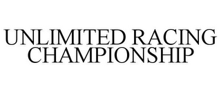 UNLIMITED RACING CHAMPIONSHIP
