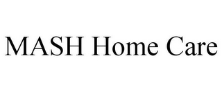 MASH HOME CARE