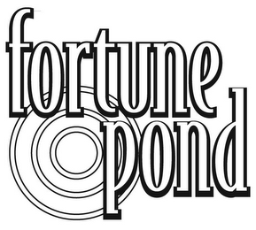 FORTUNE POND