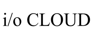 I/O CLOUD