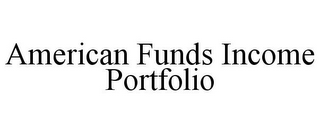 AMERICAN FUNDS INCOME PORTFOLIO