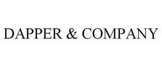 DAPPER & COMPANY