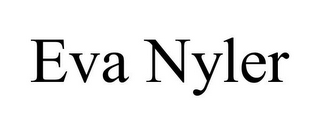 EVA NYLER