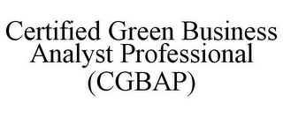 CERTIFIED GREEN BUSINESS ANALYST PROFESSIONAL (CGBAP)