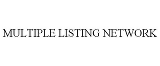 MULTIPLE LISTING NETWORK