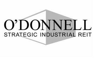 O'DONNELL STRATEGIC INDUSTRIAL REIT