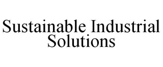 SUSTAINABLE INDUSTRIAL SOLUTIONS