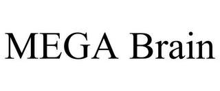 MEGA BRAIN