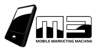 M3 MOBILE MARKETING MACHINE