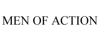 MEN OF ACTION