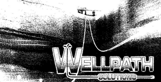 WELLPATH SOLUTIONS