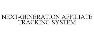 NEXT-GENERATION AFFILIATE TRACKING SYSTEM