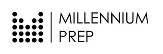 M MILLENNIUM PREP