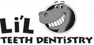 LI'L TEETH DENTISTRY
