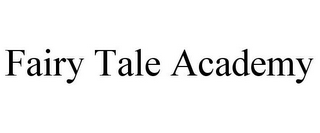 FAIRY TALE ACADEMY