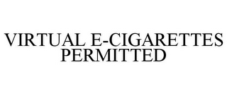 VIRTUAL E-CIGARETTES PERMITTED