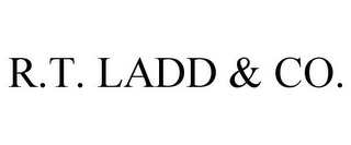 R.T. LADD & CO.