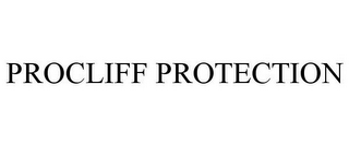 PROCLIFF PROTECTION