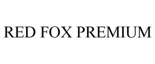 RED FOX PREMIUM