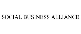 SOCIAL BUSINESS ALLIANCE