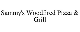 SAMMY'S WOODFIRED PIZZA & GRILL