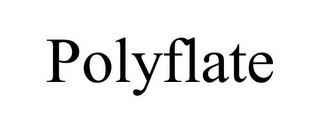 POLYFLATE