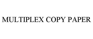 MULTIPLEX COPY PAPER