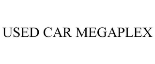 USED CAR MEGAPLEX