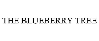 THE BLUEBERRY TREE