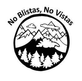 NO BLISTAS, NO VISTAS