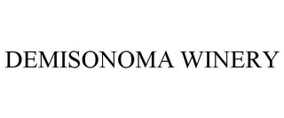 DEMISONOMA WINERY