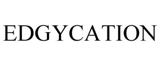 EDGYCATION