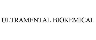 ULTRAMENTAL BIOKEMICAL