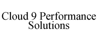 CLOUD 9 PERFORMANCE SOLUTIONS