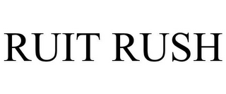 RUIT RUSH