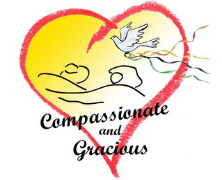 COMPASSIONATE AND GRACIOUS