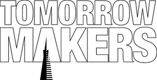 TOMORROW MAKERS