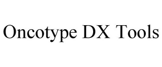 ONCOTYPE DX TOOLS